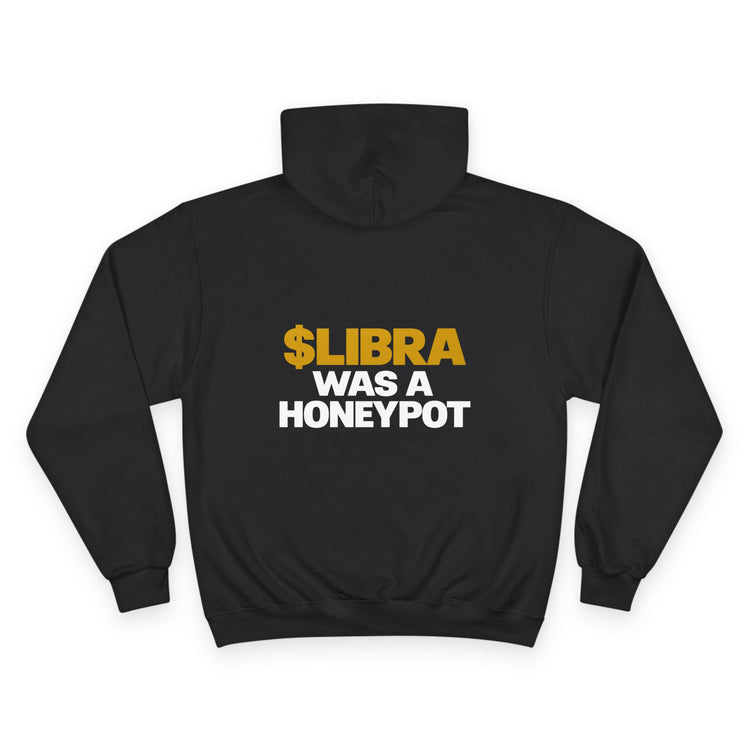 $LIBRA was a HoneyPot Champion Hoodie